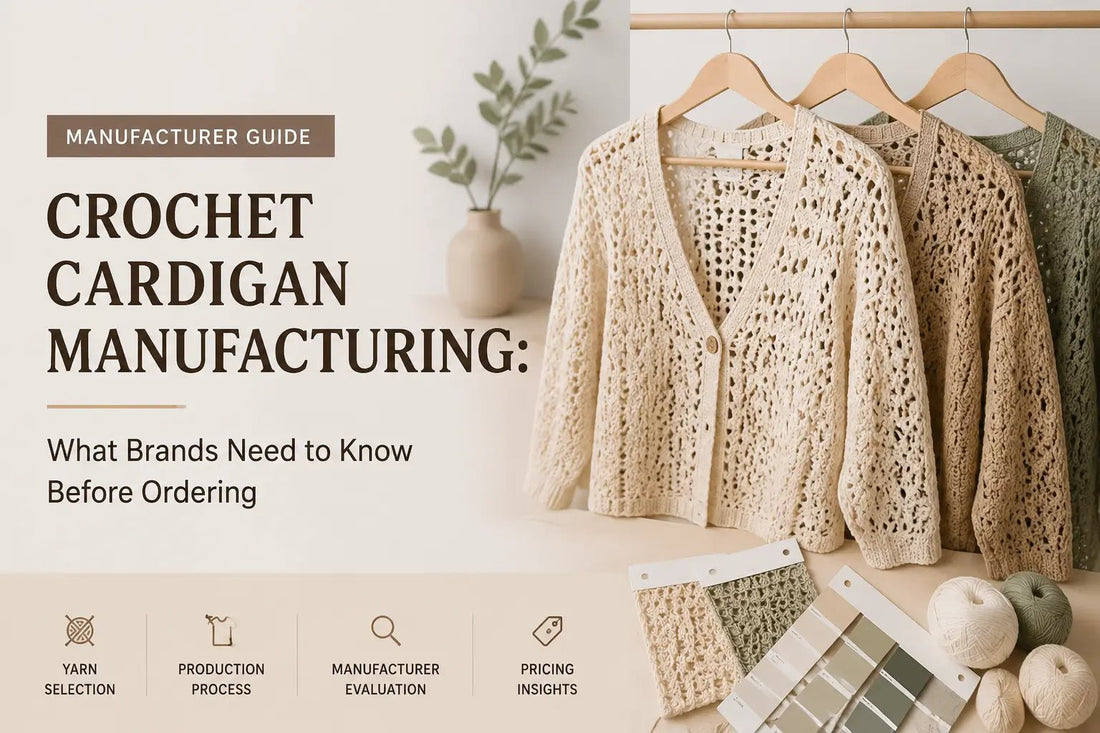 Crochet Cardigan Manufacturing: What Brands Need to Know Before Ordering - BENTA Crochet