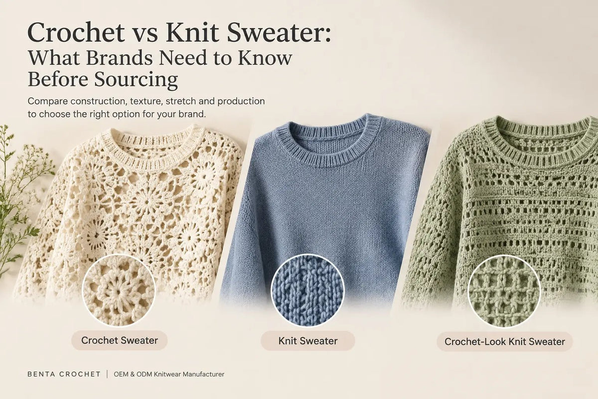 Crochet vs Knit Sweater: What Brands Need to Know Before Sourcing - BENTA Crochet